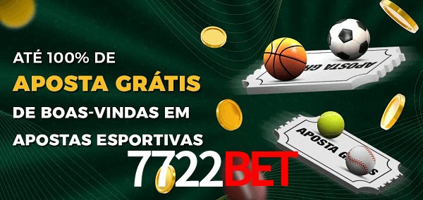 7722Bet Ate 100% de Aposta Gratis