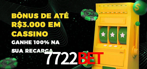 7722Bet melhor bônus de depósito