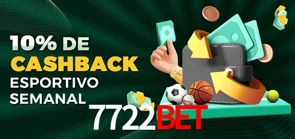 10% de bônus de cashback na 7722Bet